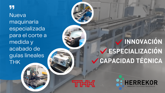 Taller especializado de Herrekor para corte y mecanizado de guías lineales THK